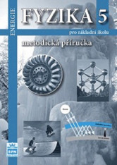 9.ročník Fyzika 5 Metodická příručka