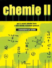 9.ročník Chemie II S komentářem pro učitele