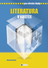 Český jazyk Literatura v kostce Pro střední školy