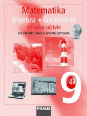 9.ročník Matematika Algebra Geometrie Příručka učitele