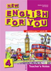 6.-9.ročník Anglický jazyk New English for You 4 Teacher's Notes