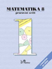 8.ročník Matematika Pracovní sešit 1 S komentářem pro učitele