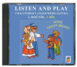 1.ročník Anglický jazyk Listen and play 1.díl With Teddy Bears CD