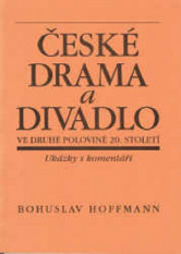 6.-9.ročník Český jazyk České drama a divadlo ve druhé polovině 20. století