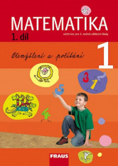 1.ročník Matematika Pracovní učebnice 1.díl Přemýšlení a počítání