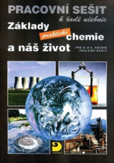 8.-9.ročník Chemie Základy praktické chemie a náš život Pracovní sešit