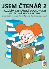 3.ročník Český jazyk Jsem čtenář 2 Rozvíjím čtenářské dovednosti Pracovní učebnice