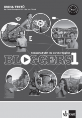 6.-9.ročník Anglický jazyk Bloggers 1 (A1.1) Kniha testů
