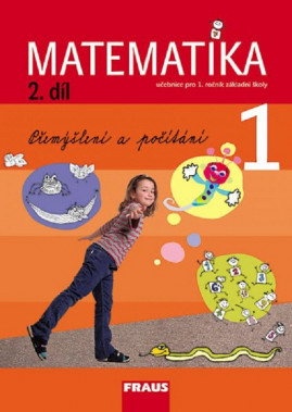 1.ročník Matematika Pracovní učebnice 2.díl Přemýšlení a počítání