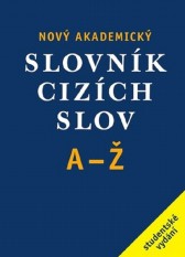 6.-9.ročník Český jazyk Nový akademický slovník cizích slov A-Ž