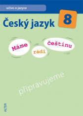 8.ročník Český jazyk Máme rádi češtinu Učivo o jazyce 1.díl