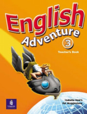 Anglický jazyk English Adventure 3 Teacher´s Book
