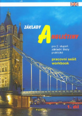 6.-9.ročník Anglický jazyk Základy angličtiny 1.díl Pracovní sešit