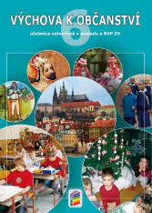 6.ročník Občanská výchova Výchova k občanství Pracovní sešit
