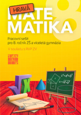 8.ročník Matematika Hravá matematika Pracovní sešit