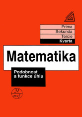 Matematika Podobnost a funkce úhlu Kvarta