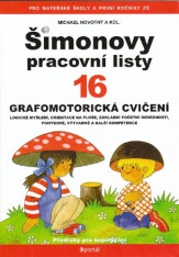 Šimonovy pracovní listy 16 Grafomotorická cvičení, logické myšlení, orientace na ploše . . .