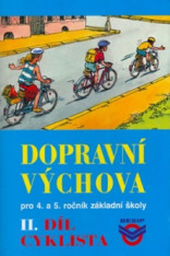 4.-5.ročník Dopravní výchova 2.díl Cyklista