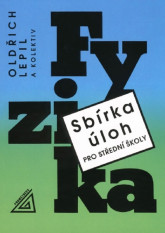 Fyzika Sbírka úloh z fyziky pro střední školy+CD