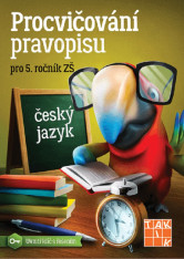 5.ročník Český jazyk Procvičování pravopisu Pracovní sešit