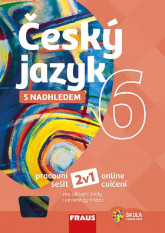 6.ročník Český jazyk s nadhledem 2v1 Pracovní sešit a online cvičení