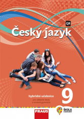 9.ročník Český jazyk Hybridní učebnice Nová generace