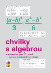 9.ročník Matematika Chvilky s algebrou Pracovní sešit