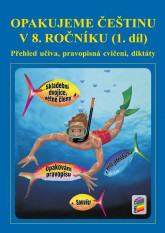 8.ročník Český jazyk Pracovní sešit 1 Opakujeme češtinu