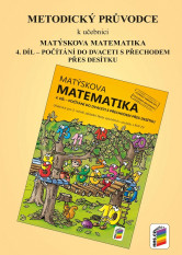 2.ročník Matematika Metodický průvodce Matýskova matematika 4.díl