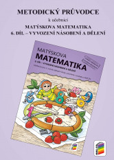 2.ročník Matematika Metodický průvodce Matýskova matematika 6.díl