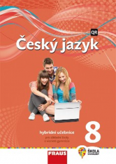 8.ročník Český jazyk Hybridní učebnice Nová generace