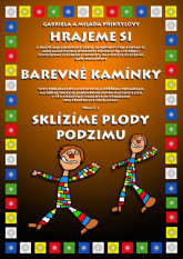 Barevné kamínky, téma č.2: Sklízíme plody podzimu