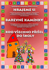 Barevné kamínky, téma č.1: Kdo všechno přišel do školy