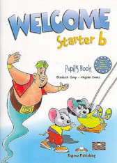 Anglický jazyk Welcome Starter B Pupil´s Book