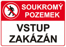 Tabulka - Soukromý pozemek - Vstup zakázán