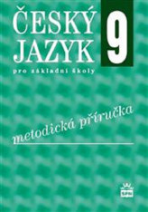 9.ročník Český jazyk Metodická příručka