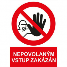 Samolepka - Nepovolaným vstup zakázán