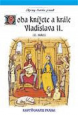 4.-5.ročník Vlastivěda 3 Doba knížete a krále Vladislava II. 12. století