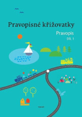 2.-3.ročník Český jazyk Pravopisné křižovatky Pravopis díl 1.