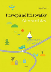 3.ročník Český jazyk Pravopisné křižovatky Vyjmenovaná slova