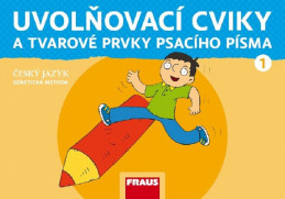 1.ročník Český jazyk Uvolňovací cviky a tvarové prvky psacího písma Genetická metoda Nová generace