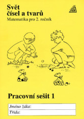 2.ročník Matematika Svět čísel a tvarů Pracovní sešit 1