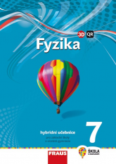 7.ročník Fyzika Hybridní učebnice Nová generace
