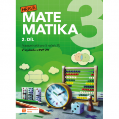 3.ročník Matematika Hravá matematika Pracovní sešit 2.díl