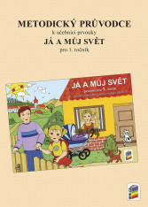 1.ročník Prvouka Metodický průvodce Já a můj svět Novinka