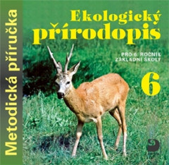 6.ročník Přírodopis Ekologický přírodopis Metodická příručka CD