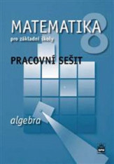 8.ročník Matematika Algebra Pracovní sešit