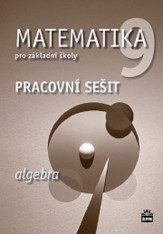 9.ročník Matematika Algebra Pracovní sešit