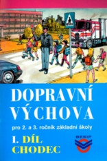 2.-3.ročník Dopravní výchova 1.díl Chodec