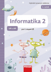 5.ročník Informatika 2 Uffi a Uffi Hybridní pracovní učebnice